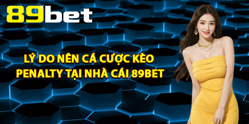 Kèo Penalty – Mẹo Đặt Cược Tối Ưu Thắng Lớn Mỗi Trận