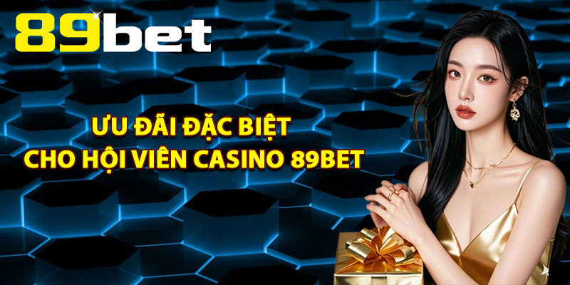 Casino 89Bet – Khám Phá Không Gian Sòng Bài Hoàng Gia Casino 89Bet – Khám Phá Không Gian Sòng Bài Hoàng Gia
